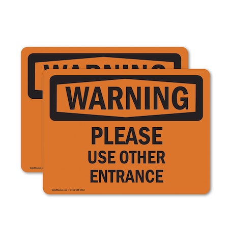 Signmission Please Use Other Entrance OSHA Warning Sign, Vinyl Decal, 7in W x 5in L, 2PK OS-2PACK-WS-D-57-L-12329